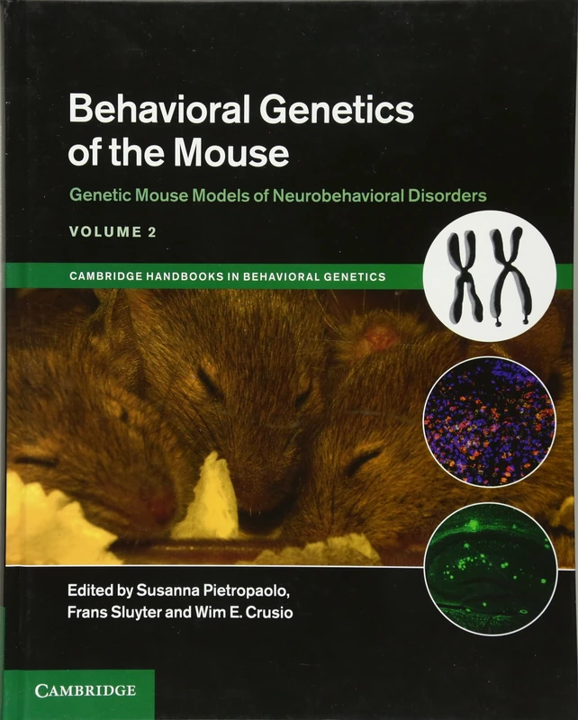Behavioral Genetics of the Mouse Vol 2 - Cambridge Handbooks