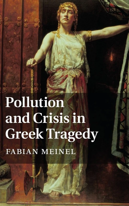 Pollution and Crisis in Greek Tragedy