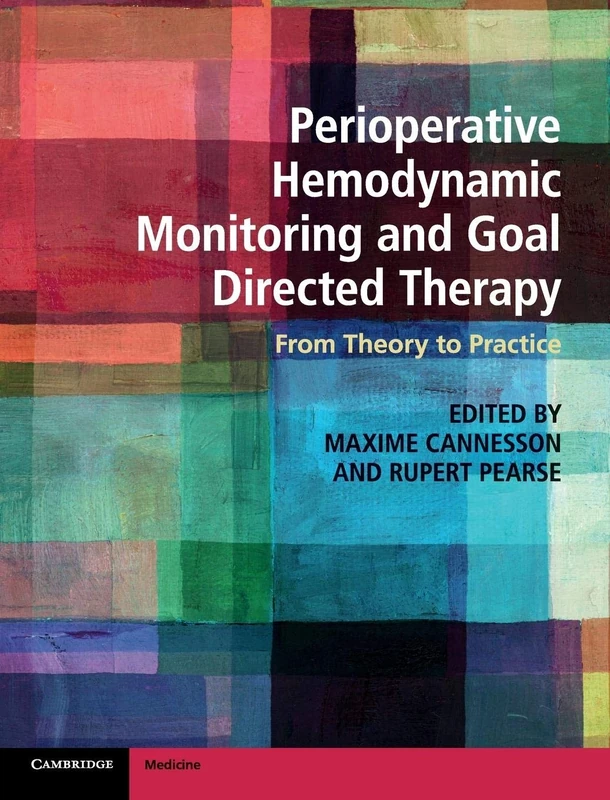 Perioperative Hemodynamic Monitoring and Goal Directed Therapy: From Theory to Practice