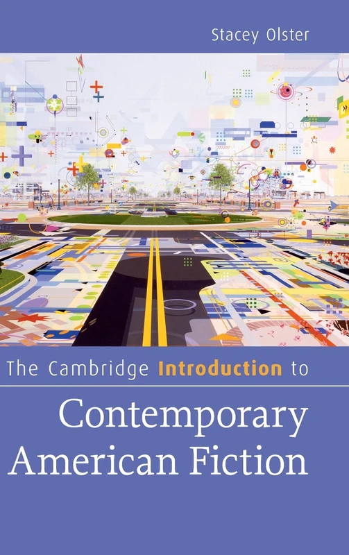 The Cambridge Introduction to Contemporary American Fiction (Cambridge Introductions to Literature)