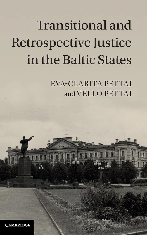 Transitional and Retrospective Justice in the Baltic States