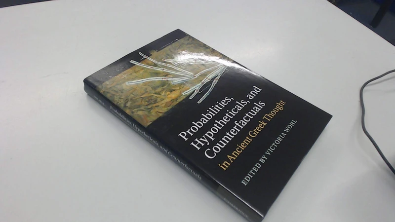 Probabilities, Hypotheticals, and Counterfactuals in Ancient Greek Thought - Image 1