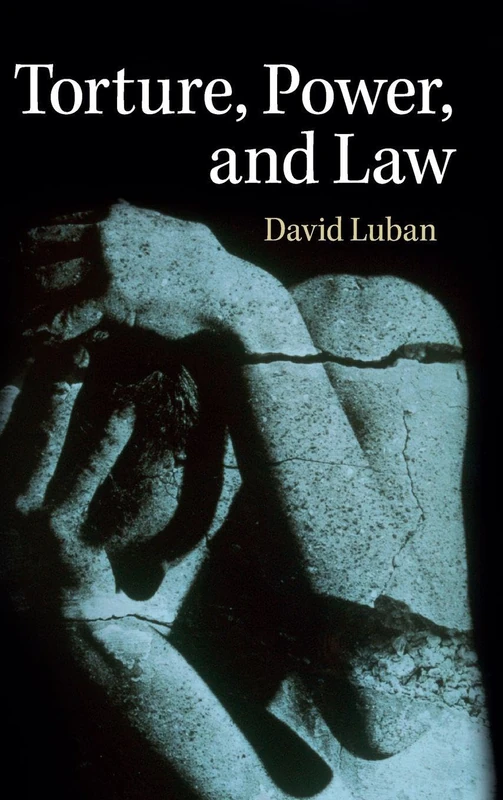 Torture, Power, and Law