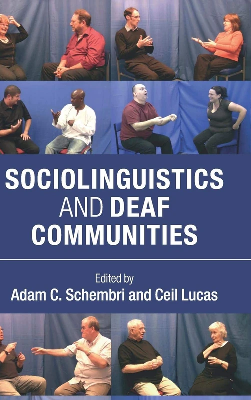 Cambridge Sociolinguistics and Deaf Communities - Book