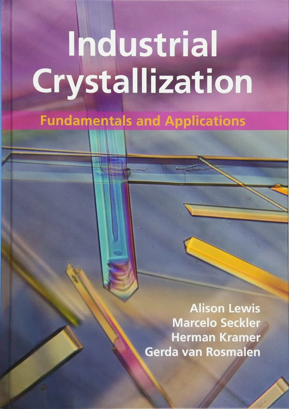 Industrial Crystallization: Fundamentals and Applications