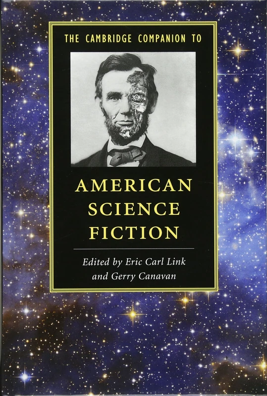 The Cambridge Companion to American Science Fiction (Cambridge Companions to Literature)