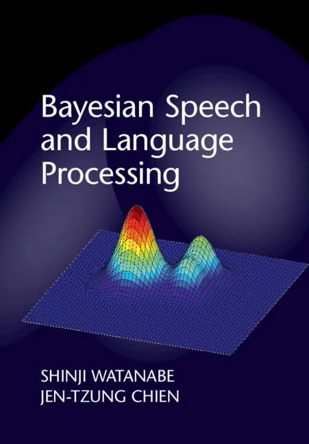 Bayesian Speech and Language Processing