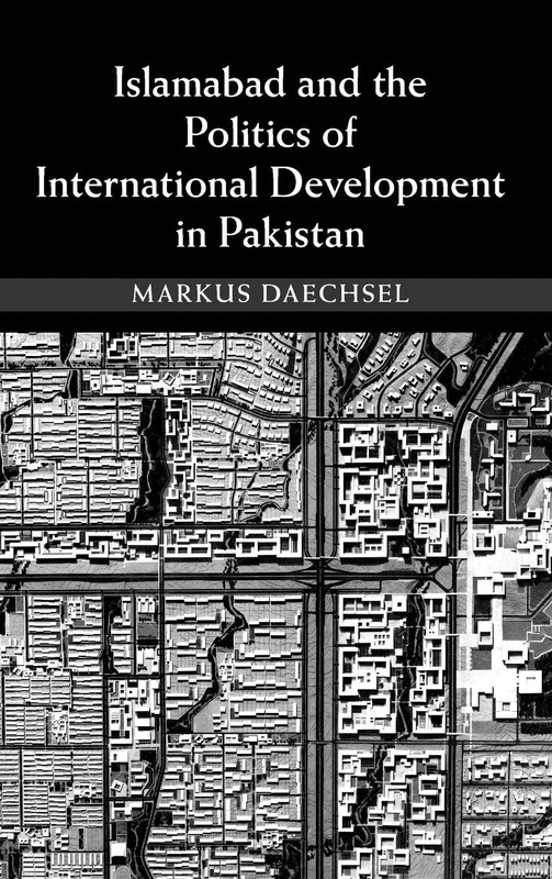 Islamabad and the Politics of International Development in Pakistan - Image 1