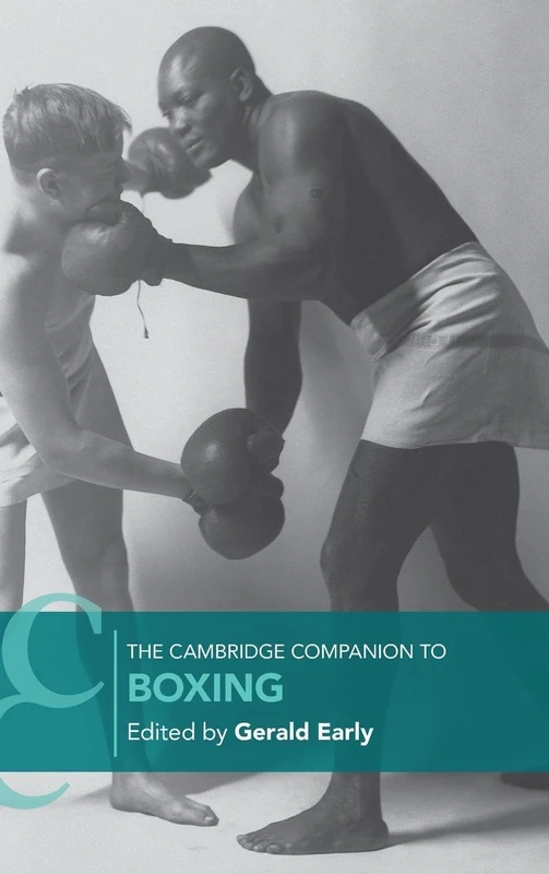 The Cambridge Companion to Boxing (Cambridge Companions to Literature)