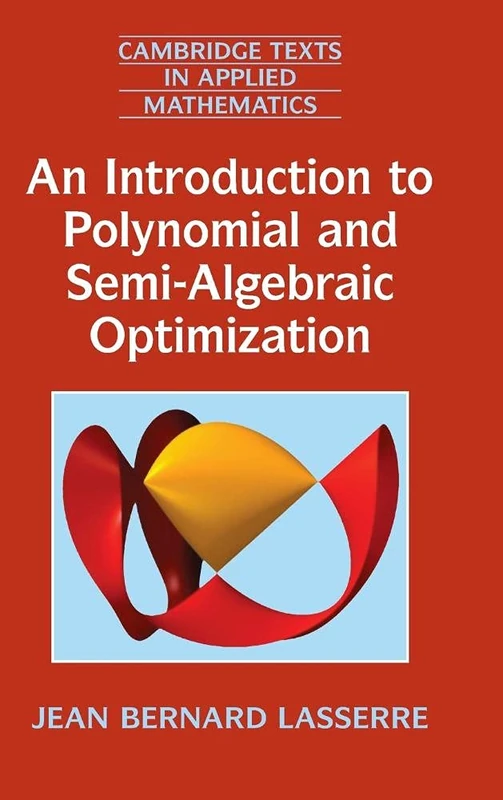 Cambridge Polynomial and Semi-Algebraic Optimization Book