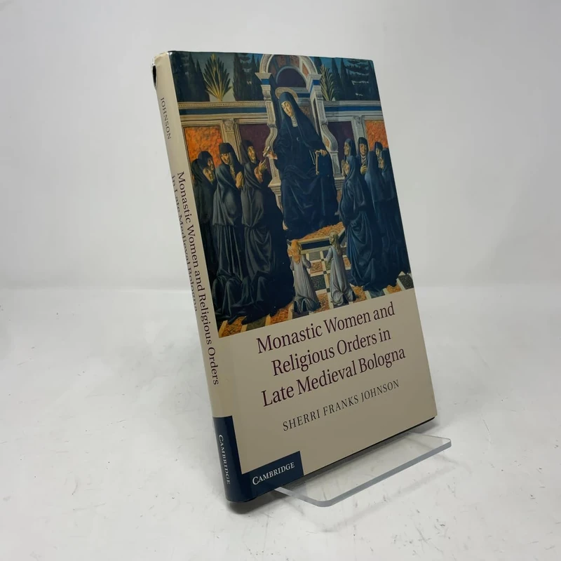 Monastic Women and Religious Orders in Late Medieval Bologna - Image 1