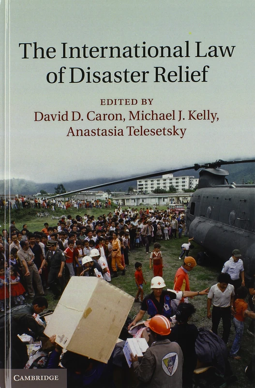 The International Law of Disaster Relief