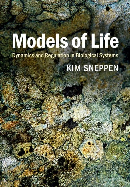 Models of Life: Dynamics and Regulation in Biological Systems