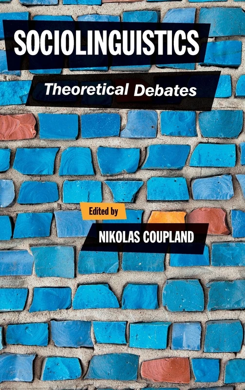 Sociolinguistics: Theoretical Debates