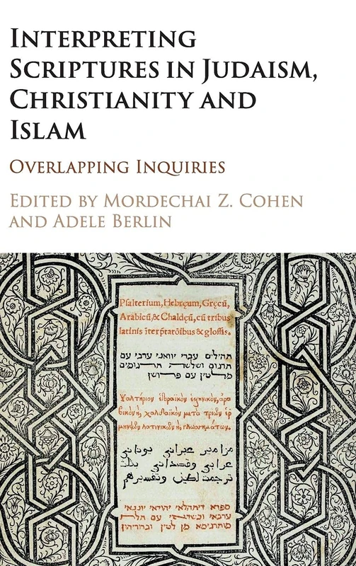 Interpreting Scriptures in Judaism, Christianity and Islam: Overlapping Inquiries
