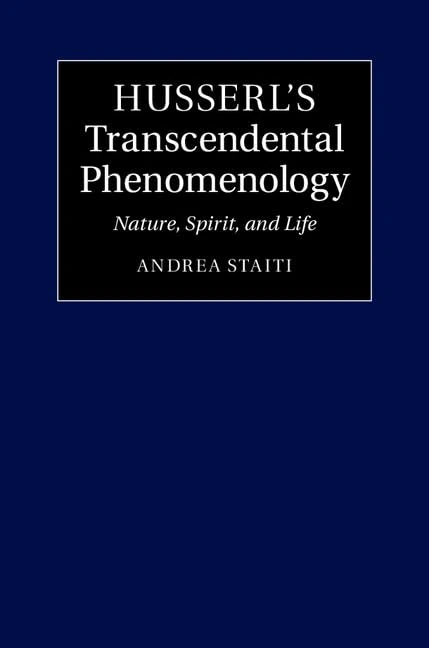 Husserl's Transcendental Phenomenology: Nature, Spirit, and Life