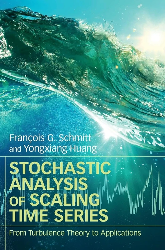 Stochastic Analysis of Scaling Time Series: From Turbulence Theory to Applications