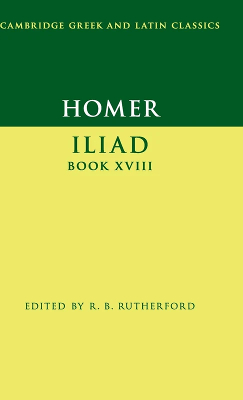 Homer: Iliad Book XVIII