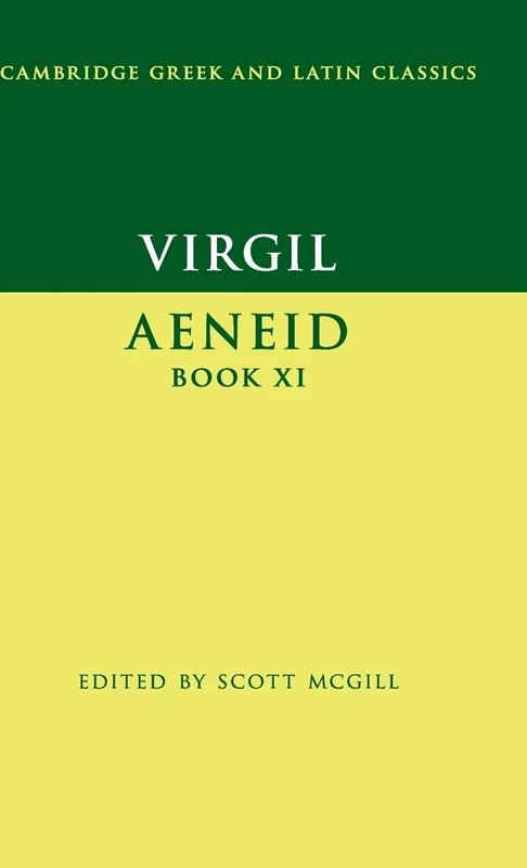 Virgil: Aeneid Book XI (Cambridge Greek and Latin Classics)