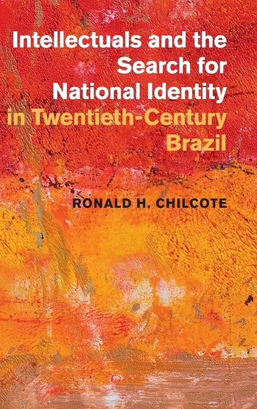 Intellectuals and the Search for National Identity in Twentieth-Century Brazil - Image 1