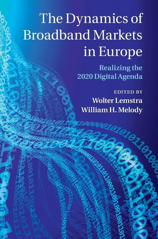 The Dynamics of Broadband Markets in Europe: Realizing the 2020 Digital Agenda