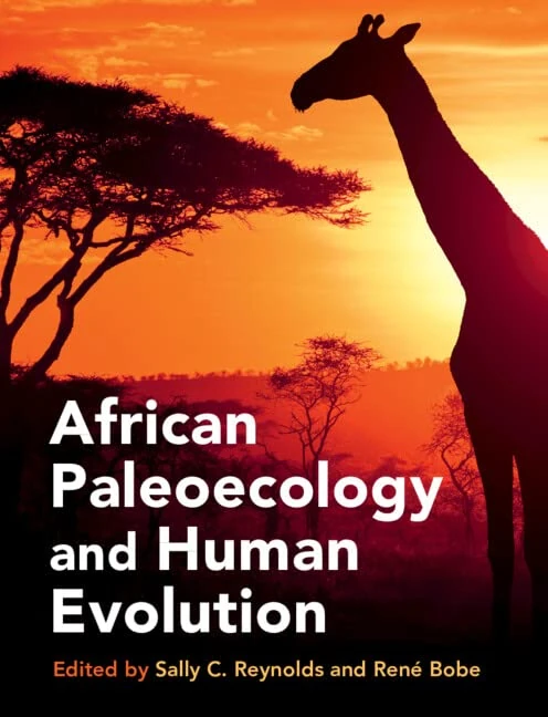 African Paleoecology and Human Evolution (Cambridge Studies in Biological and Evolutionary Anthropolog)