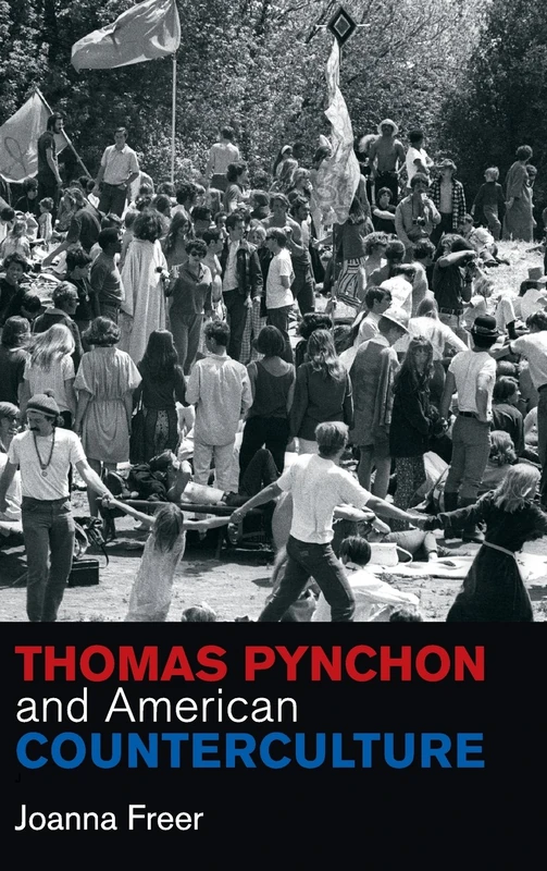 Thomas Pynchon and American Counterculture: 170 (Cambridge Studies in American Literature and Culture, Series Number 170)