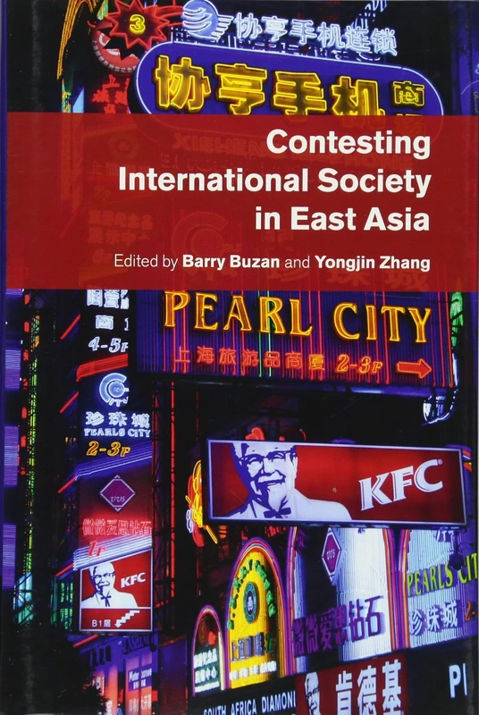 Contesting International Society in East Asia