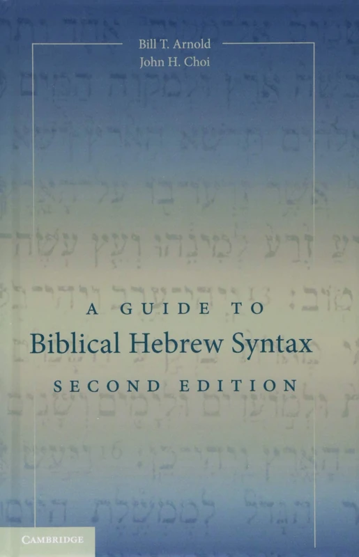 A Guide to Biblical Hebrew Syntax