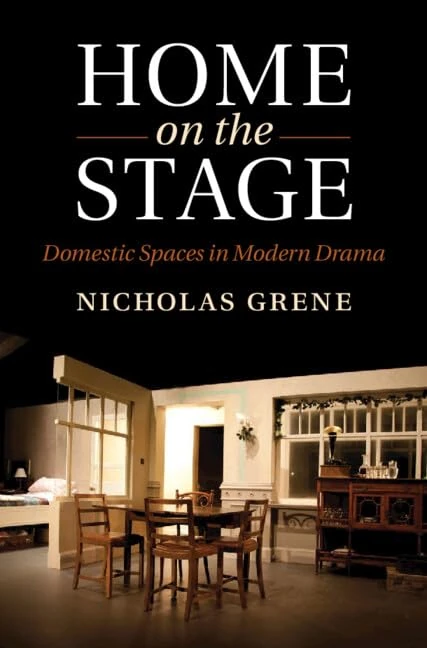 Home on the Stage: Domestic Spaces in Modern Drama