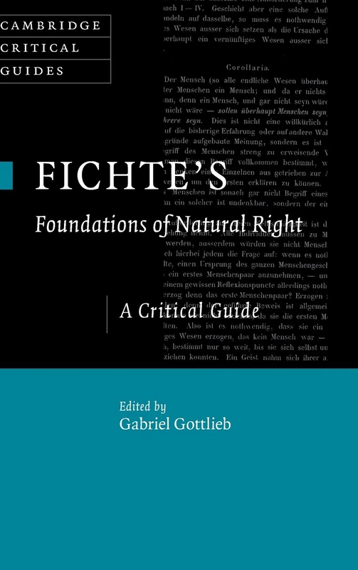 Fichte's Foundations of Natural Right: A Critical Guide (Cambridge Critical Guides)