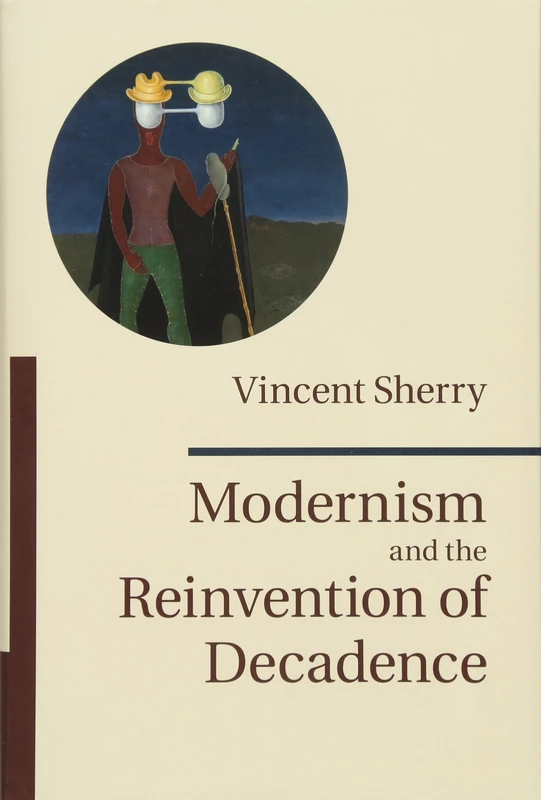 Modernism and the Reinvention of Decadence - Image 1