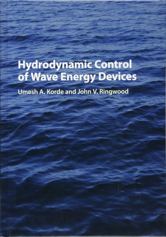 Hydrodynamic Control of Wave Energy Devices - Cambridge Press