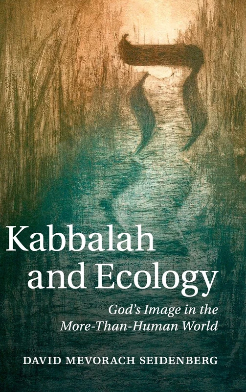 Kabbalah and Ecology: God's Image in the More-Than-Human World - Image 1
