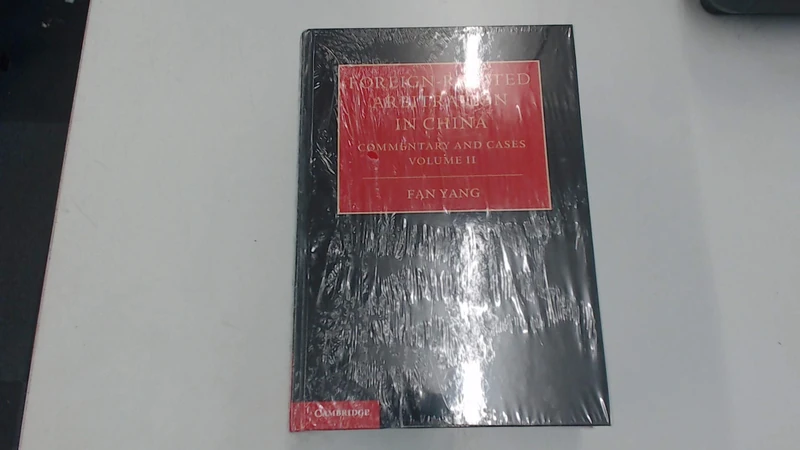Foreign-Related Arbitration in China 2 Volume Hardback Set: Commentary and Cases
