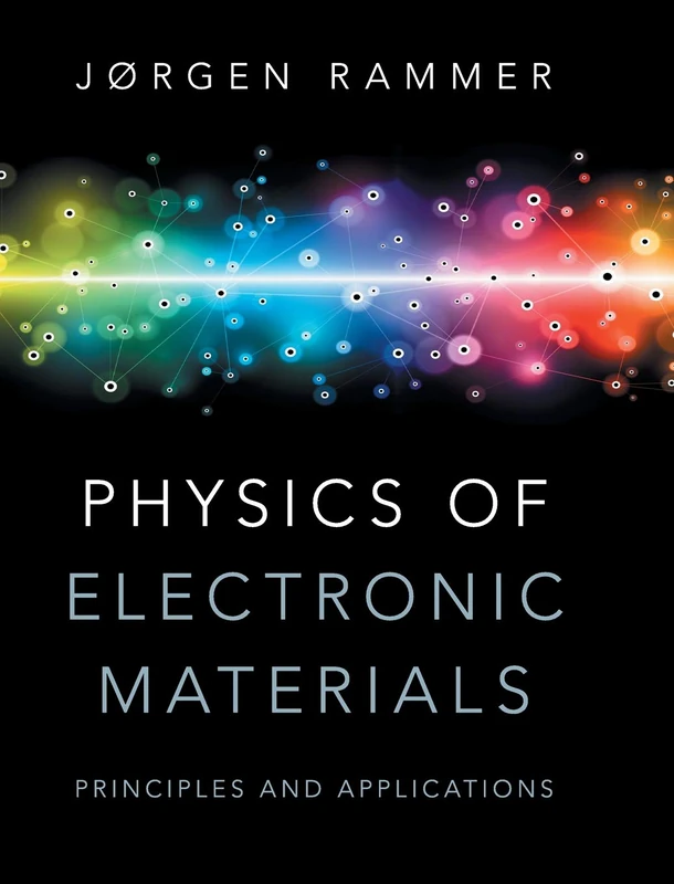 Physics of Electronic Materials: Principles and Applications