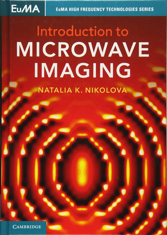 Introduction to Microwave Imaging (EuMA High Frequency Technologies Series)