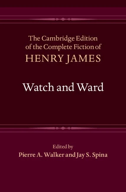 Watch and Ward: Series Number 3 (The Cambridge Edition of the Complete Fiction of Henry James, Series Number 3) - Image 1