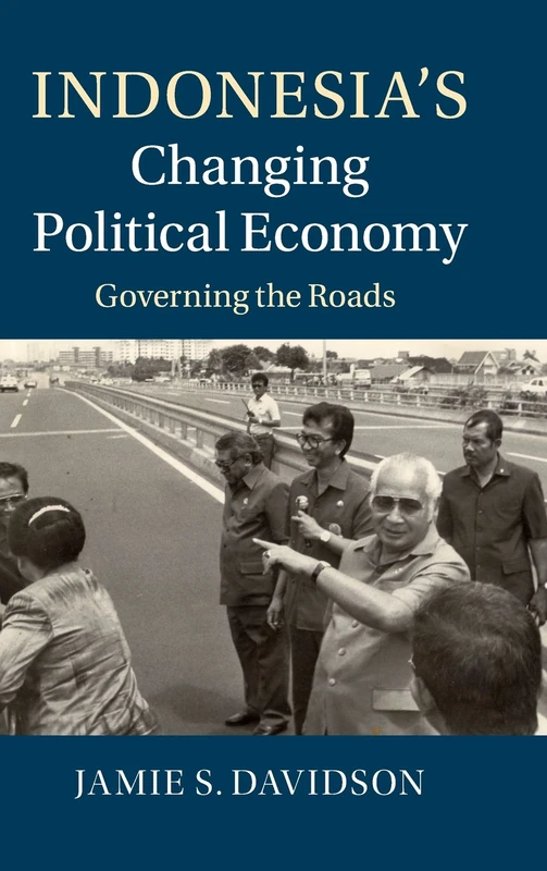 Indonesia's Changing Political Economy: Governing the Roads - Image 1