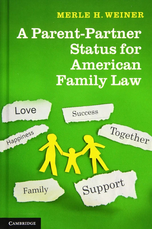 A Parent-Partner Status for American Family Law - Cambridge