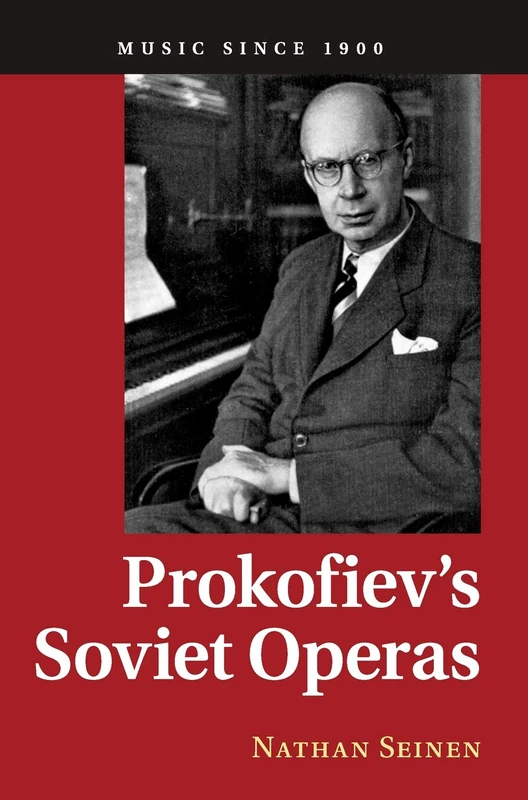 Prokofiev's Soviet Operas (Music since 1900)