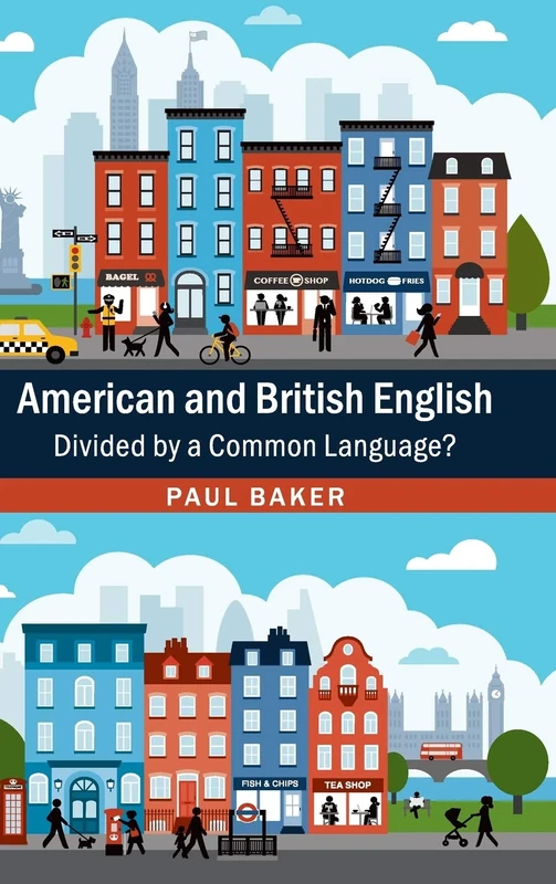 American and British English: Divided by a Common Language?