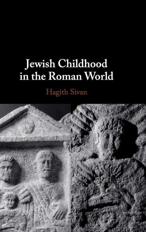 Jewish Childhood in the Roman World - Cambridge University Press