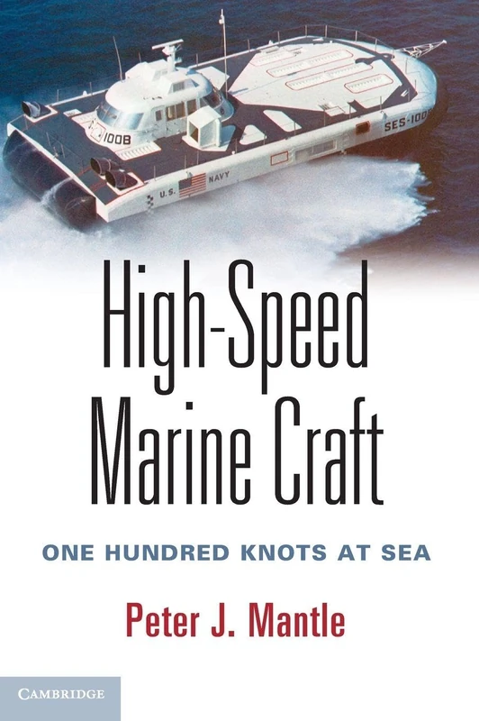 High-Speed Marine Craft: One Hundred Knots at Sea