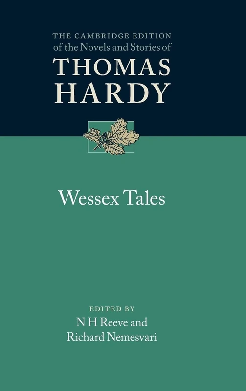 Wessex Tales (The Cambridge Edition of the Novels and Stories of Thomas Hardy)