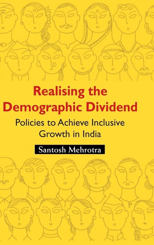 Realising the Demographic Dividend: Policies to Achieve Inclusive Growth in India
