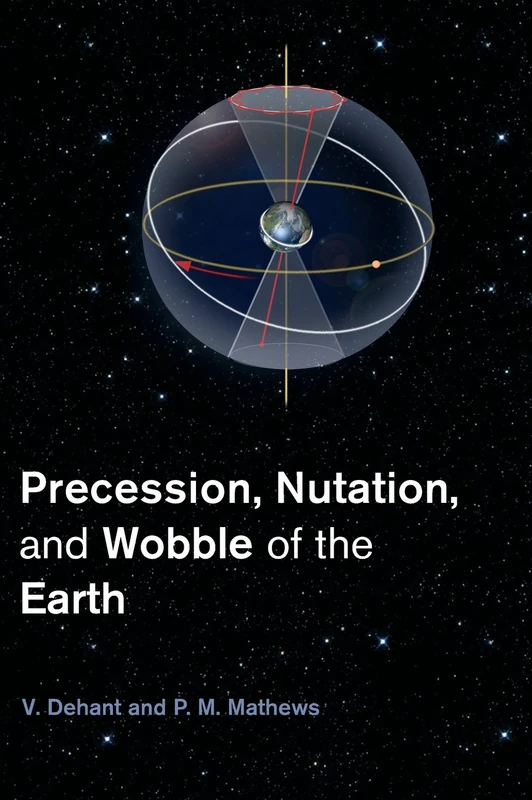 Cambridge University Press - Precession, Nutation and Wobble