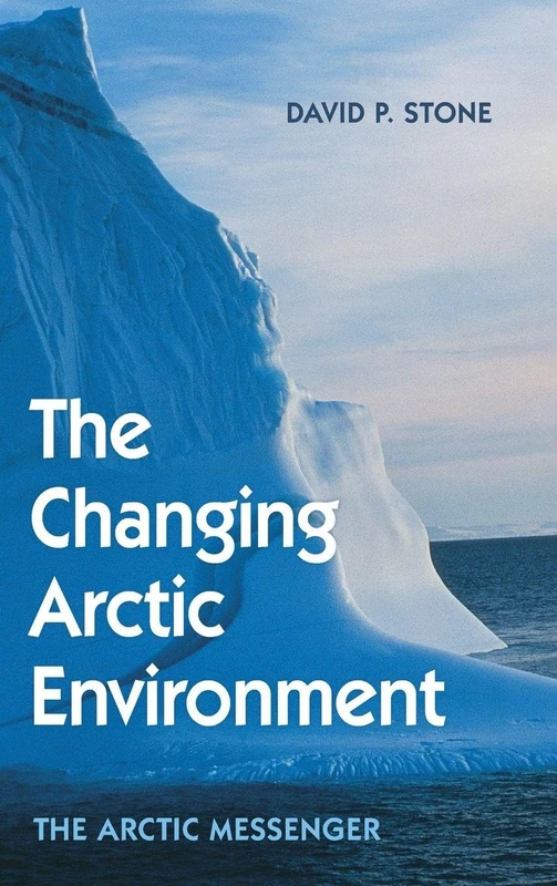 The Changing Arctic Environment: The Arctic Messenger