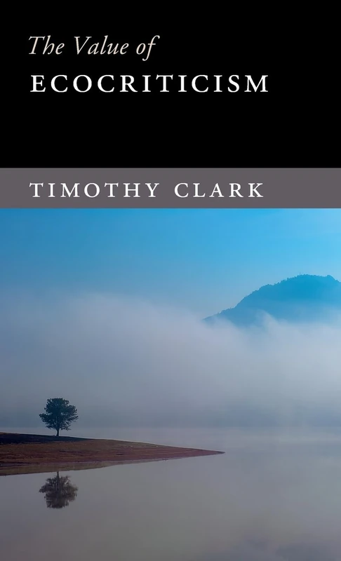 The Value of Ecocriticism
