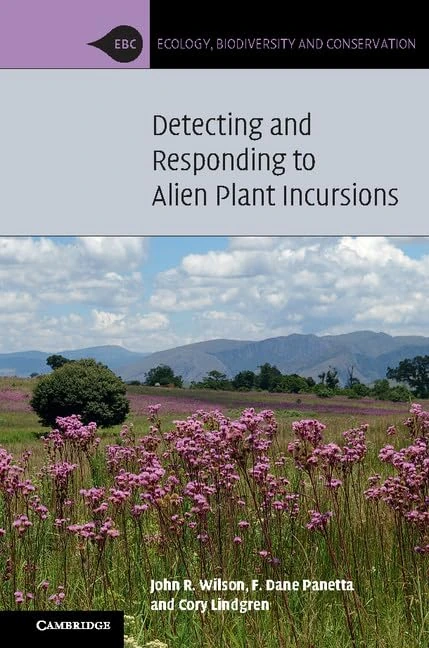 Detecting and Responding to Alien Plant Incursions (Ecology, Biodiversity and Conservation)